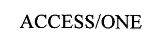 ACCESS/ONE