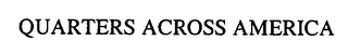 QUARTERS ACROSS AMERICA
