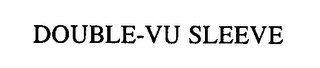 DOUBLE-VU SLEEVE