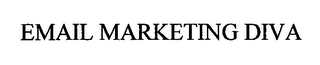 EMAIL MARKETING DIVA