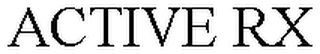 ACTIVE RX