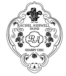 RACHEL ASHWELL HOME RA SHABBY CHIC EST. 1989