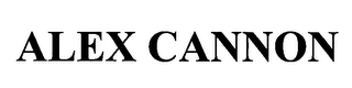 ALEX CANNON