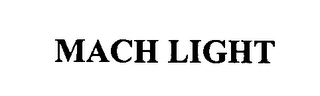 MACH LIGHT