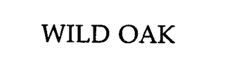 WILD OAK