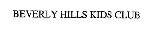 BEVERLY HILLS KIDS CLUB