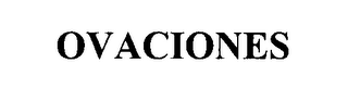 OVACIONES