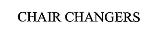 CHAIR CHANGERS