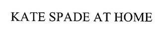 KATE SPADE AT HOME