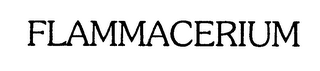 FLAMMACERIUM