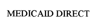 MEDICAID DIRECT