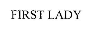 FIRST LADY
