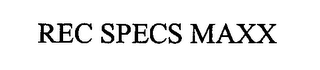 REC SPECS MAXX