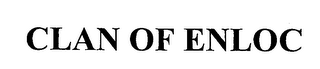 CLAN OF ENLOC