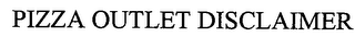 PIZZA OUTLET