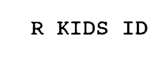 R KIDS ID