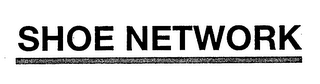 SHOE NETWORK