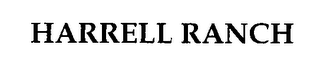 HARRELL RANCH