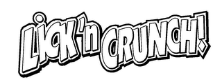 LICK'NCRUNCH!
