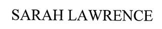 SARAH LAWRENCE