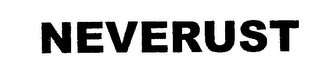 NEVERUST