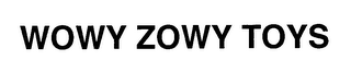 WOWY ZOWY TOYS