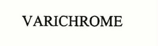 VARICHROME