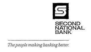 SECOND NATIONAL BANK THE PEOPLE MAKING BANKING BETTER.