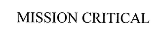 MISSION CRITICAL