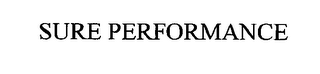 SURE PERFORMANCE