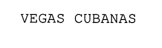 VEGAS CUBANAS