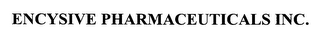 ENCYSIVE PHARMACEUTICALS INC.