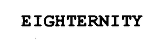 EIGHTERNITY