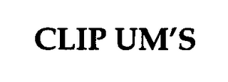 CLIP UM'S