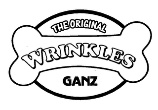 THE ORIGINAL WRINKLES GANZ