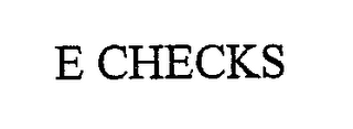 E CHECKS