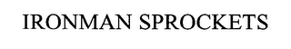 IRONMAN SPROCKETS