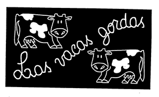 LAS VACAS GORDAS