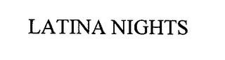 LATINA NIGHTS