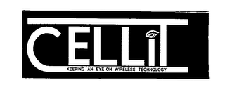 CELLIT KEEPING AN EYE ON WIRELESS TECHNOLOGY