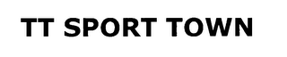 TT SPORT TOWN