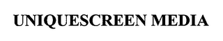 UNIQUESCREEN MEDIA