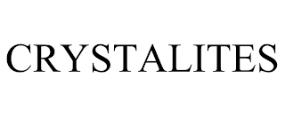 CRYSTALITES