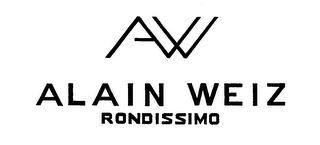 AW ALAIN WEIZ RONDISSIMO