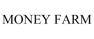 MONEY FARM