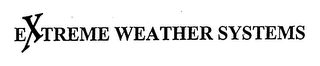 EXTREME WEATHER SYSTEMS