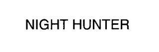 NIGHT HUNTER