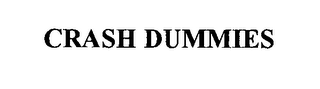 CRASH DUMMIES