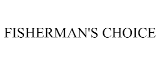 FISHERMAN'S CHOICE