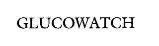 GLUCOWATCH